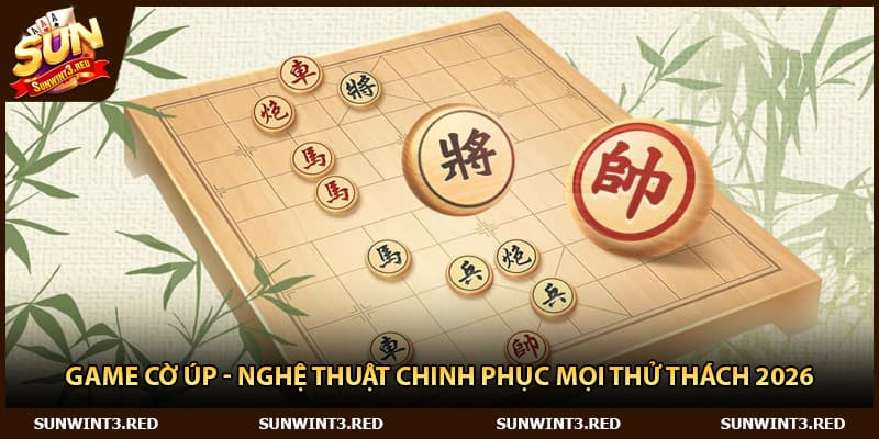 Game Cờ Úp - Nghệ Thuật Chinh Phục Mọi Thử Thách 2026