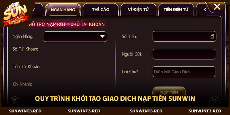 Quy trình khởi tạo giao dịch nạp tiền Sunwin